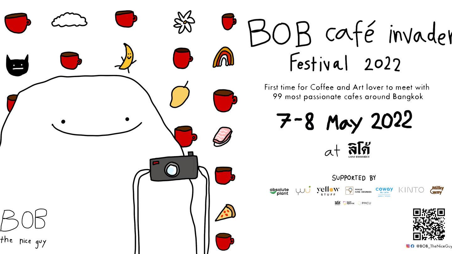 BOB cafe invader Festival 2022 at LIDO connect, Siam (7-8 May 2022)